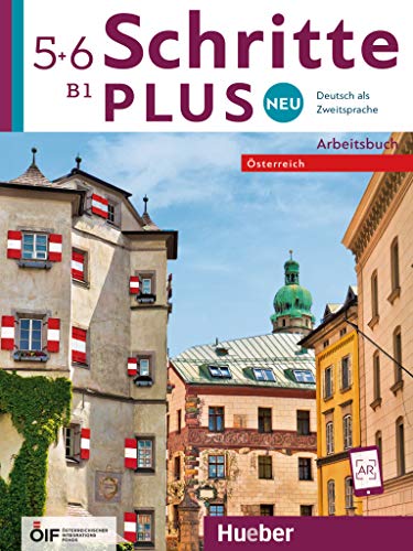 Schritte plus Neu 5+6 – Österreich: Deutsch als Zweitsprache / Arbeitsbuch mit 2 Audio-CDs (Schritte plus Neu - Österreich)