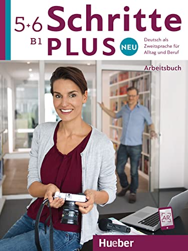 Schritte plus Neu 5+6: Deutsch als Zweitsprache für Alltag und Beruf / Arbeitsbuch + 2 Audio-CDs zum Arbeitsbuch