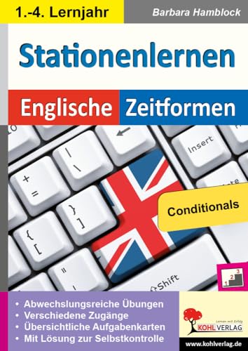 Stationenlernen Englische Zeitformen 6: Conditionals von Kohl-Verlag