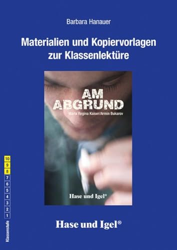Begleitmaterial: Am Abgrund: Klassenstufe 8, 9, 10 von Hase und Igel Verlag GmbH