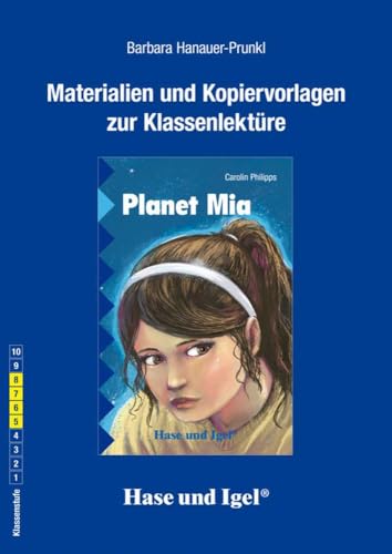 Begleitmaterial: Planet Mia: Klassenstufe 5 bis 8 Begleitmaterial: Planet Mia: Klassenstufe 5 bis 8