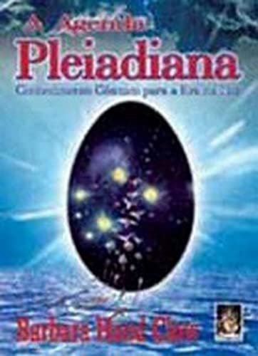 A Agenda Pleiadiana. Conhecimento Cosmico Para A Era Da Luz (Em Portuguese do Brasil)