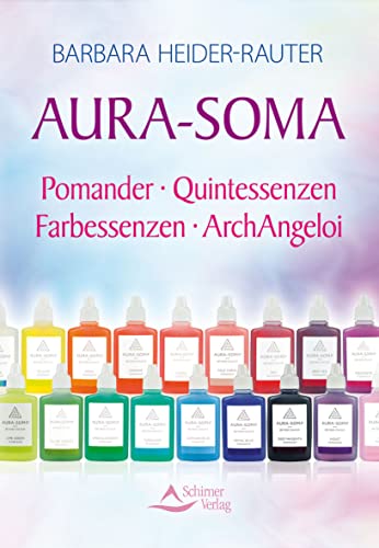 Aura-Soma - Pomander - Quintessenzen - Farbessenzen - ArchAngeloi