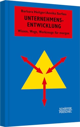 Unternehmensentwicklung: Wissen, Wege, Werkzeuge für morgen (Systemisches Management) von Schäffer-Poeschel Verlag