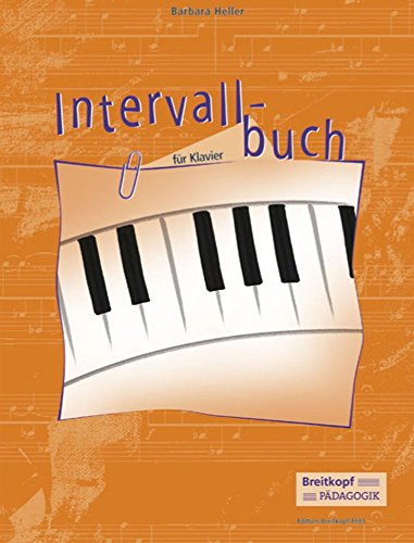 Intervallbuch für Klavier für Klavier (EB 8665): Mit Spielanregungen für den Unterricht