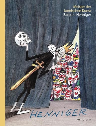 Meister der komischen Kunst: Barbara Henniger von Kunstmann, A