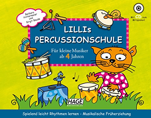 Lillis Percussionschule mit CD: Spielend leicht Rhythmen lernen - Musikalische Früherziehung von Hage Musikverlag