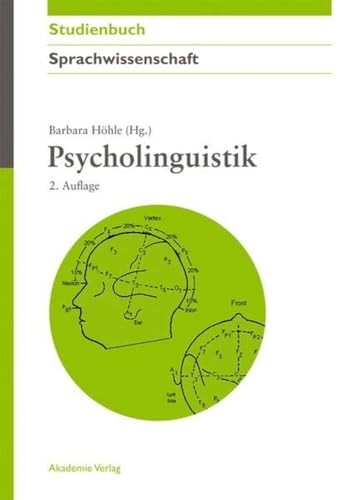 Psycholinguistik (Akademie Studienbücher - Sprachwissenschaft) von Akademie Verlag GmbH