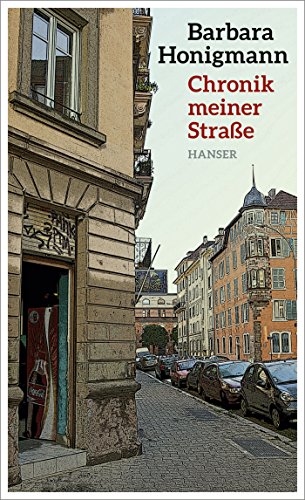 Chronik meiner Straße von Hanser