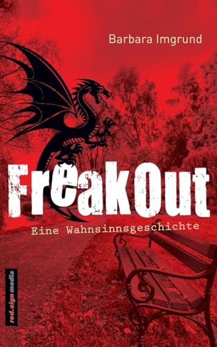 FreakOut: Eine Wahnsinnsgeschichte von CREATESPACE