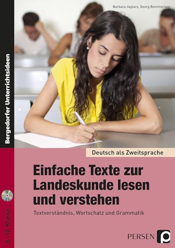 Einfache Texte zur Landeskunde lesen und verstehen: Textverständnis, Wortschatz und Grammatik (5. bis 10. Klasse) (Deutsch als Zweitsprache syst. fördern - SEK)
