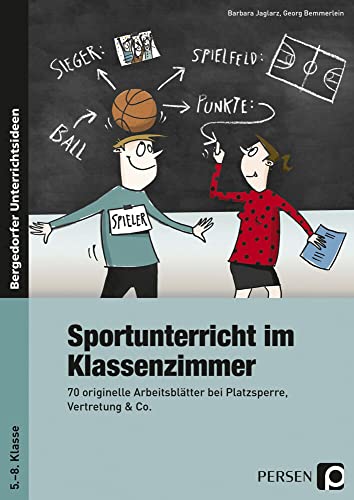 Sportunterricht im Klassenzimmer - Sekundarstufe: 70 originelle Arbeitsblätter bei Platzsperre, Vertretung & Co. von Persen Verlag i.d. AAP