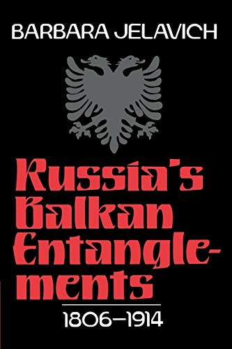 Russia's Balkan Entanglements