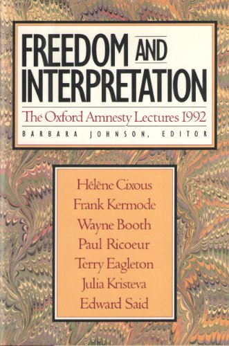 Freedom And Interpretation: The Oxford Amnesty Lectures: Oxford Amnesty Lectures, 1992 (The Oxford Amnesty Lectures, 1992) von Basic Books