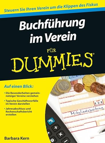 Buchführung im Verein für Dummies: Steuern Sie Ihren Verein um die Klippen des Fiskus