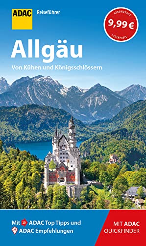 ADAC Reiseführer Allgäu: Der Kompakte mit den ADAC Top Tipps und cleveren Klappenkarten von ADAC