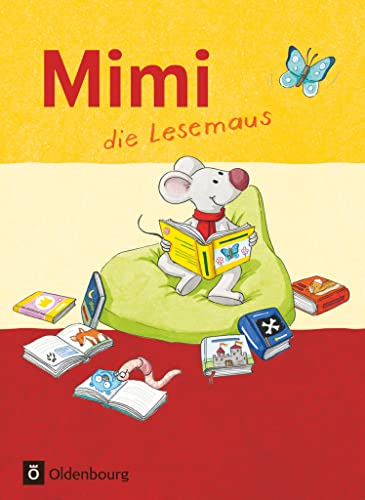 Mimi, die Lesemaus - Fibel für den Erstleseunterricht - Ausgabe F (Bayern, Baden-Württemberg, Rheinland-Pfalz und Hessen): Fibel