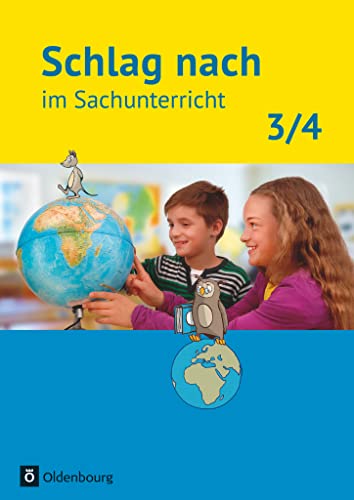Schlag nach im Sachunterricht - Ausgabe für Baden-Württemberg - 3./4. Schuljahr: Schulbuch von Oldenbourg Schulbuchverl.