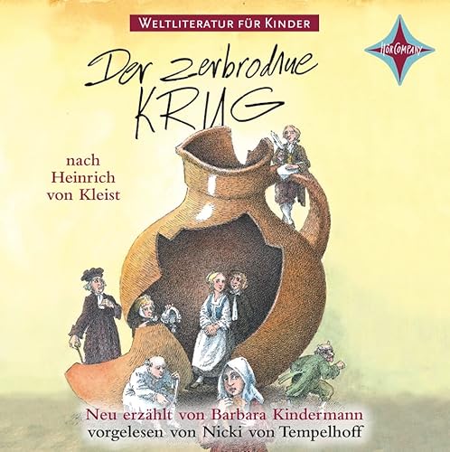 Der zerbrochene Krug: nach Heinrich von Kleist, gesprochen von Nicki von Tempelhoff, Stefan Kurt und Martin Baltscheit, 1 CD, Digipac, ca. 75 Min.