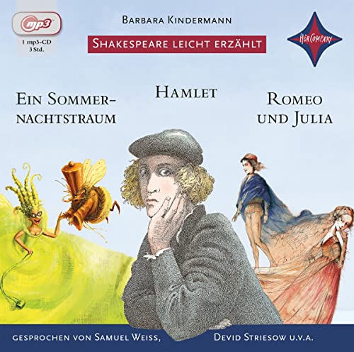 Shakespeare leicht erzählt: Romeo und Julia, Hamlet, Ein Sommernachtstraum: nach William Shakespeare, Sprecher: Devid Striesow, Samuel Weiss, Jens ... ca. 3 Std. 10 Min. (Weltliteratur für Kinder) Shakespeare leicht erzählt: Romeo und Julia, Hamlet, Ein Sommernachtstraum: nach William Shakespeare, Sprecher: Devid Striesow, Samuel Weiss, Jens ... ca. 3 Std. 10 Min. (Weltliteratur für Kinder)