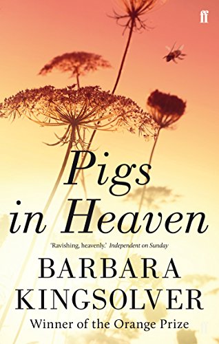 Pigs in Heaven: Author of Demon Copperhead, Winner of the Women's Prize for Fiction von Faber & Faber