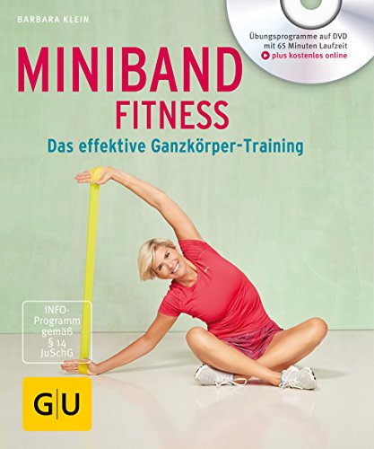 Miniband-Fitness (mit DVD): Das effektive Ganzkörper-Training (GU Multimedia Körper, Geist & Seele)
