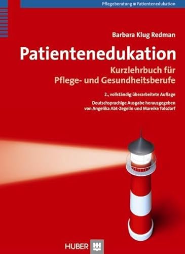 Patientenedukation. Kurzlehrbuch für Pflege- und Gesundheitsberufe von Hogrefe AG
