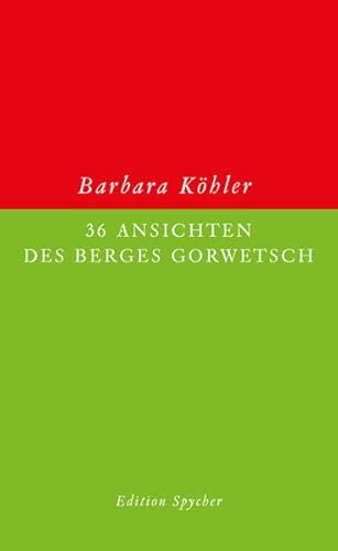 36 Ansichten des Berges Gorwetsch