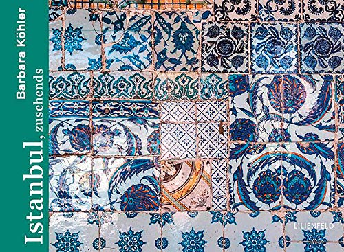 Istanbul, zusehends: Gedichte, Lichtbilder (Schriftenreihe der Kunststiftung NRW: Literatur) von Lilienfeld Verlag,