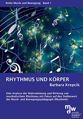 Rhythmus und Körper: Reihe Musik und Bewegung, Band 1 Rhythmus und Körper: Reihe Musik und Bewegung, Band 1 von Rediroma-Verlag