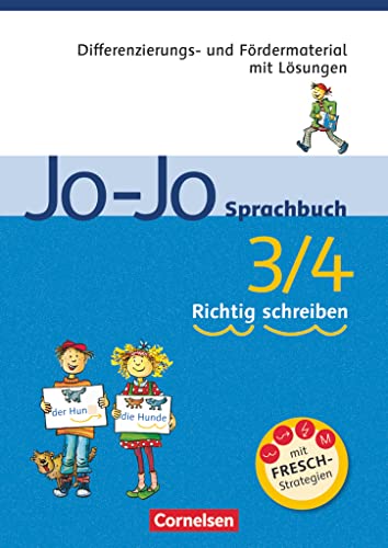 Jo-Jo Sprachbuch - Allgemeine Ausgabe und Ausgabe N - 3./4. Schuljahr: Richtig schreiben - Differenzierungs- und Fördermaterial mit Lösungen