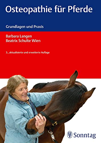 Osteopathie für Pferde: Grundlagen und Praxis von Sonntag J.