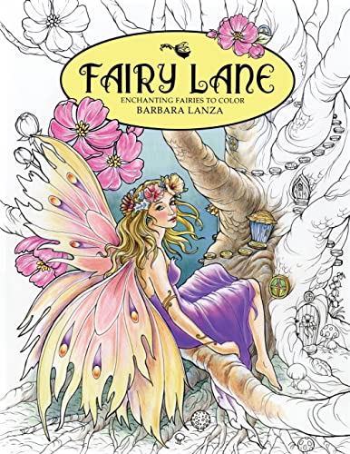Fairy Lane: Enchanting Fairies to Color (Fairy Lane Books, Band 1)