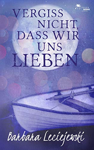 Vergiss nicht, dass wir uns lieben von Books on Demand