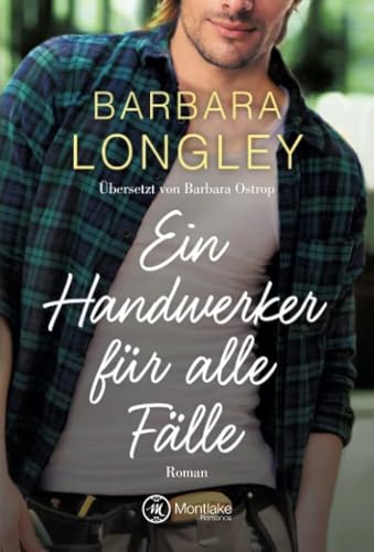Ein Handwerker für alle Fälle: Roman (The Haneys, 1)