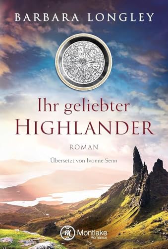 Ihr geliebter Highlander von Montlake Romance