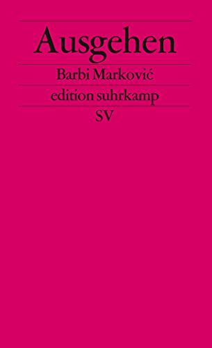Ausgehen: Deutsche Erstausgabe (edition suhrkamp)