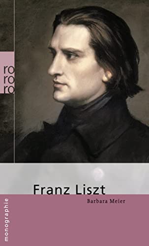 Franz Liszt von Rowohlt Taschenbuch