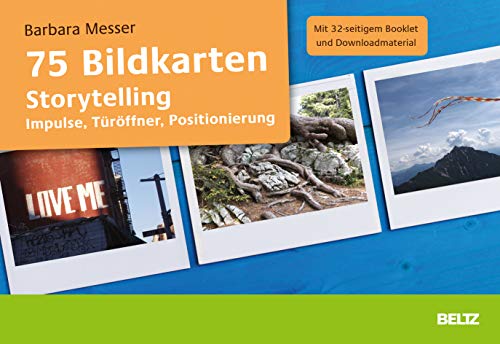 75 Bildkarten Storytelling: Impulse, Türöffner, Positionierung. Mit 32-seitigem Booklet und Downloadmaterial von Beltz