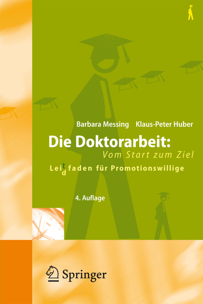 Die Doktorarbeit: Vom Start zum Ziel von Springer Berlin Heidelberg