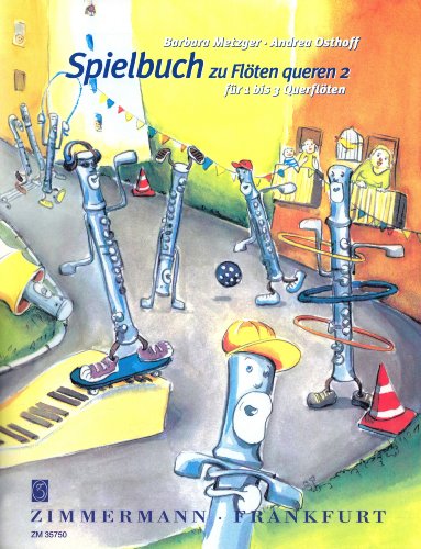 Spielbuch zu "Flöten queren 2": 1-3 Flöten. Spielbuch. von Musikverlag Zimmermann [Zimmermann