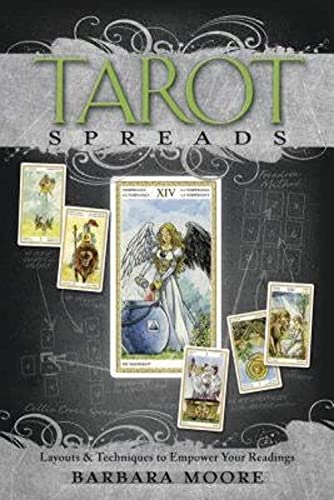 Tarot Spreads: Layouts and Techniques to Empower Your Readings: Layouts & Techniques to Empower Your Readings von Llewellyn Publications