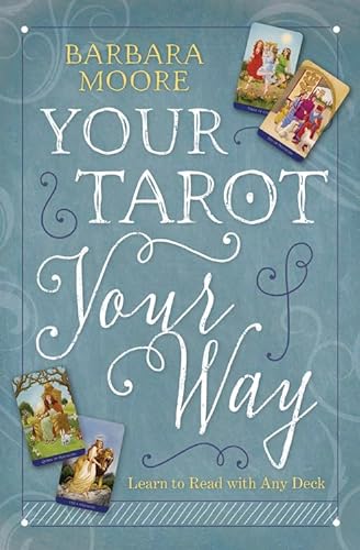 Your Tarot Your Way: Learn to Read with Any Deck von Llewellyn Publications