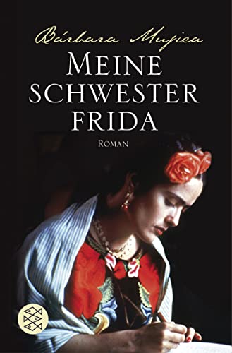 Meine Schwester Frida: Romanbiographie