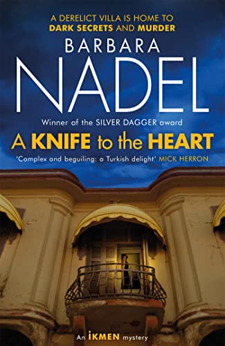 A Knife to the Heart (Ikmen Mystery 21): Inspiration for THE TURKISH DETECTIVE, BBC Two's sensational new TV series