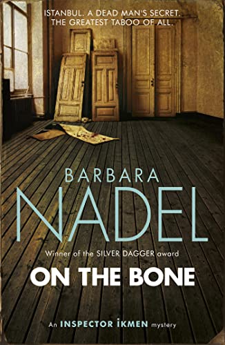 On the Bone: Inspiration for THE TURKISH DETECTIVE, BBC Two's sensational new crime drama