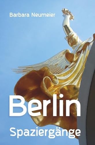 Berlin Spaziergänge von epubli GmbH