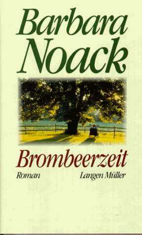 Brombeerzeit: Roman von Langen-Müller