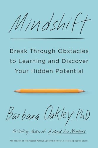 Mindshift: Break Through Obstacles to Learning and Discover Your Hidden Potential von Tarcher