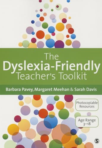 The Dyslexia-Friendly Teacher's Toolkit: Strategies for Teaching Students 3-18